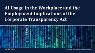 AI Usage in the Workplace and the Employment Implications of the Corporate Transparency Act