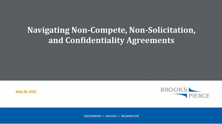 Navigating Non Compete, Non Solicitation and Confidentiality Agreements